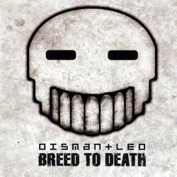 Dismantled : Breed to Death